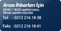 Arıza İhbarları İçin Tıklayınız.